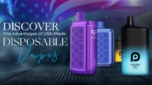The Advantages of USA-Made Disposable Vapes